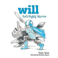Will, God's Mighty Warrior