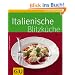 Italienische Blitzk�che (GU K�chenratgeber Relaunch 2006)
