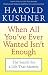 When All You've Ever Wanted Isn't Enough: The Search for a Life That Matters by Harold Kushner ISBN 0743234731