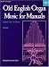 Book Old English Organ Music: Book 2