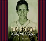A Long Way from Home: Growing Up in the American Heartland (Tom Brokaw)