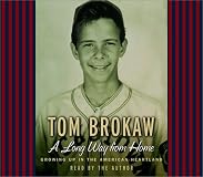 A Long Way from Home: Growing Up in the American Heartland in the Forties and Fifties