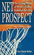 Net Prospect: The Courting Process of Women's College Basketball Recruiting