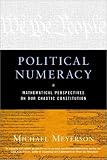 Political Numeracy: Mathematical Perspectives on Our Chaotic Constitution