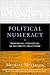 Book Political Numeracy: Mathematical Perspectives on Our Chaotic Constitution