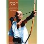 Classical Budo (Martial Arts & Ways of Japan Series , Vol 2)