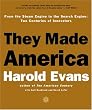 They Made America: From the Steam Engine to the Search Engine: Two Centuries of Innovators