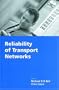 Reliability of Transport Network (Traffic Engineering Series)