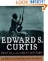 Prayer to the Great Mystery: The Uncollected Writings and Photography of Edward S. Curtis