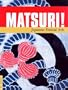 Matsuri!: Japanese Festival Arts (UCLA Fowler Museum of Cultural History Textile Series)
