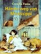 H�nde weg von Mississippi