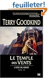 L'�p�e de V�rit�, tome 4 : Le Temple des Vents