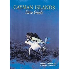The Cayman Islands Dive Guide (Dive guides)