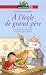 A l'école de grand-père