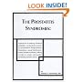 The Prostatitis Syndromes: Approaches to Treating Bacterial Prostatitis, Non-Bacterial Prostatitis, Prostatodynia, Benign Prostatic Hyperplasia, Sexual ... And Possibly Preventing Prostate Cancer