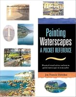 Painting Waterscapes (Pocket Reference Books for Watercolor Artists)