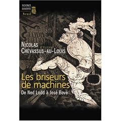 Les briseurs de machines : De Ned Ludd � Jos� Bov�