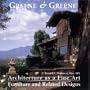 Greene & Greene: Architecture as a Fine Art/Furniture and Related Designs
