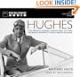 Hughes: The Private Diaries, Memos and Letters: The Definitive Biography of the First American Billionaire