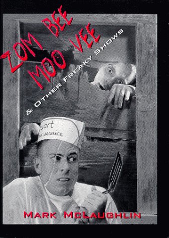 Zom Bee Moo Vee & Other Freaky Shows