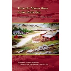 From the Marias River to the North Pole: A Montana History in Story Poems