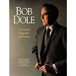 Bob Dole: A Pictoral Biography of a Kansan book cover