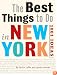 The Best Things to Do in New York City: 1001 Ideas