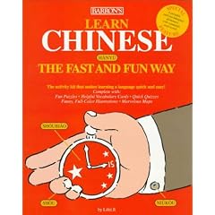Learn Chinese the Fast and Fun Way (Barron's Fast and Fun Way Language Series)