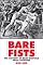 Bare Fists: The History of Bare Knuckle Prize Fighting