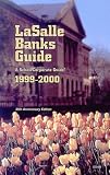 Lasalle Banks Guide 1999-2000: A Scholl Corporate Guide : Major Publicly Held Corporations and Financial Institutions Headquartered in Illinois (Lasalle Banks Guide)