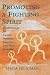 Promoting a Fighting Spirit: Psychotherapy for Cancer Patients, Survivors, and Their Families