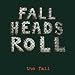 Fall Heads Roll