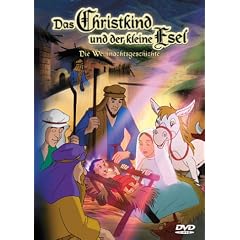 Das Christkind und der kleine Esel - Die Weihnachtsgeschichte