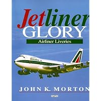 Jetliner Glory: Airliner Liveries
