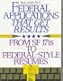Federal Applications That Get Results: From SF 171s To New Electronic Applications