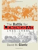 The Battle for Leningrad, 1941-1944 (Modern War Studies)