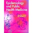 Epidemiology and Public Health Medicine by  Norman J. Vetter and Ian Matthews