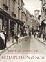 Britain Then & Now: The Francis Frith Collection