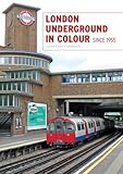 London Underground in colour since 1955
