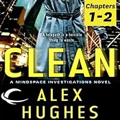 Free First Two Chapters from Clean: A Mindspace Investigations Novel | [Alex Hughes]