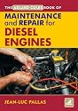 Maintenance and Repair Manual for Diesel Engines (Adlard Coles Book of)