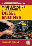 Maintenance and Repair Manual for Diesel Engines (Adlard Coles Book of) (Adlard Coles Book of)
