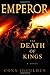 The Death of Kings (Emperor, Book 2)