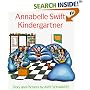Annabelle Swift, Kindergartner