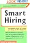 Smart Hiring, 3rd Ed. (Smart Hiring at the Next Level: The Complete Guide to Finding & Hiring the Best Employees)