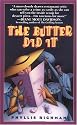 The Butter Did It: A Gastronomic Tale of Love and Murder (Chas Wheatley Mysteries)