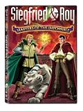 Siegfried and Roy: Masters of the Impossible