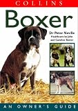 Boxer: An Owner's Guide (Collins Dog Owner's Guides)