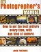 The Photographers's Manual How to Get the Best Picture Everytime, with Any Kind of Camera