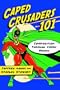 Caped Crusaders 101: Composition Through Comic Books